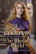 The Blessed Child: The perfect read from Britain's best-loved saga writer