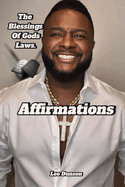 The Blessings of Gods Laws: Affirmations