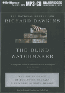 The Blind Watchmaker: Why the Evidence of Evolution Reveals a Universe Without Design
