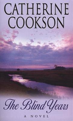 The Blind Years - Cookson, Catherine