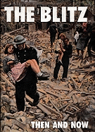 The Blitz Then and Now