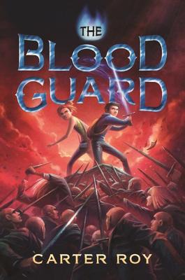 The Blood Guard - Roy, Carter