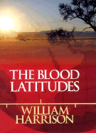The Blood Latitudes