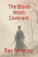 The Blood Moon Covenant