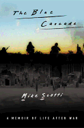 The Blue Cascade: A Memoir of Life after War