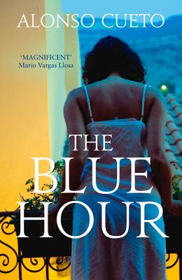 The Blue Hour - Cueto, Alonso, and Wynne, Frank (Translated by)