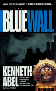 The Blue Wall - Abel, Kenneth