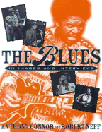 The Blues: In Images and Interviews