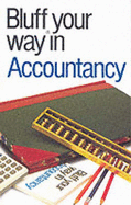 The Bluffer's Guide to Accountancy