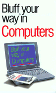 The bluffer's guide to computers