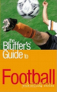 The Bluffer's Guide to Football