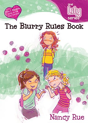 The Blurry Rules Book - Rue, Nancy N, and Buchan, Molly, and Neal, Connie, Ms.