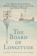 The Board of Longitude: Science, Innovation and Empire