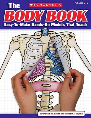 The Body Book - Silver, Donald M, and Wynne, Patricia J