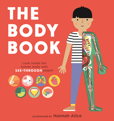 The Body Book - Alice, Hannah (Illustrator)