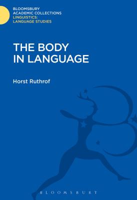 The Body in Language - Ruthrof, Horst