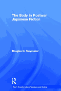 The Body in Postwar Japanese Fiction