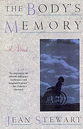 The Body's Memory - Stewart, Jean
