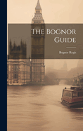 The Bognor Guide