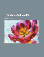 The Bognor Guide