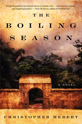 The Boiling Season - Hebert, Christopher