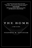 The Bomb: A New History