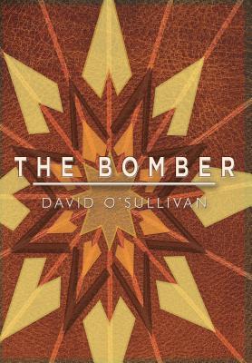 The Bomber - O'Sullivan, David, PH.D.