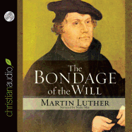 The Bondage of the Will