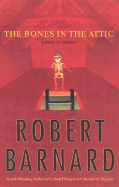 The Bones in the Attic