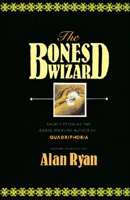 The Bones Wizard - Ryan, Alan