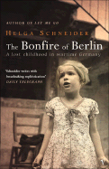 The Bonfire Of Berlin