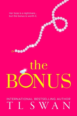The Bonus - Swan, T L