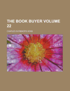 The Book Buyer Volume 22