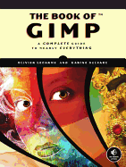 The Book of GIMP: a Complete Guide to Nearly Everything