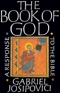 The Book of God: A Response to the Bible