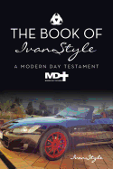 The Book of Ivanstyle: A Modern Day Testament