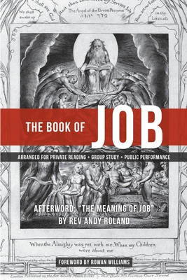 The Book of Job: Arranged for Public Performance (Second Edition) - Roland, Andy, Rev., and Williams, Bishop Rowan