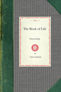 The Book of Life: Mind and Body