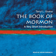 The Book of Mormon: A Very Short Introduction