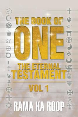 The Book of One: The Eternal Testament - Roop, Rama Ka