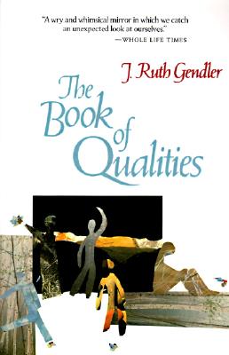 The Book of Qualities - Gendler, J Ruth