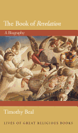 The Book of Revelation: A Biography