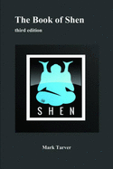 The Book of Shen: Third Edition