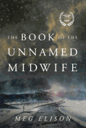 The Book of the Unnamed Midwife