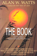 The Book: On the Taboo Against Knowing Who You Are