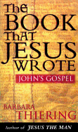 The Book That Jesus Wrote