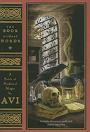 The Book Without Words: A Fable of Medieval Magic