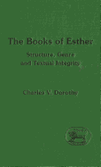 The Books of Esther: Structure, Genre and Textual Integrity