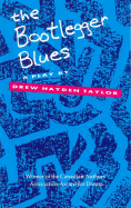 The Bootlegger Blues: A Play