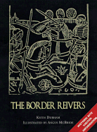 The Border Reivers: With Visitor Information - Durham, Keith